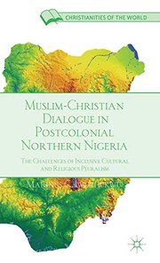 Front cover of Muslim-Christian Dialogue in Post-Colonial Northern Nigeria by M. Iwuchukwu