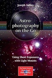 Front cover of Astrophotography on the Go by Joseph Ashley
