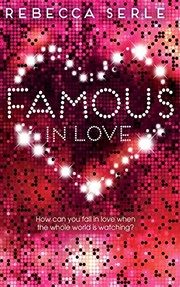 Front cover of Famous in love by Rebecca Serle