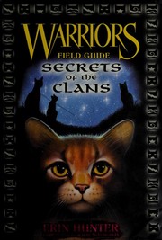 Front cover of Secrets of the Clans by Erin Hunter
