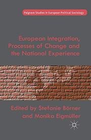 Front cover of European Integration, Processes of Change and the National Experience by S. Börner