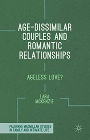 Front cover of Age-Dissimilar Couples and Romantic Relationships by L. McKenzie