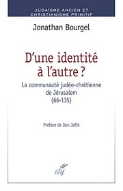 Front cover of D'une identité à l'autre ? La communauté judéo-chrétienne de Jérusalem by Jonathan Bourgel