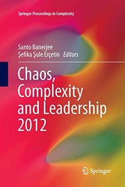 Cover of Chaos, Complexity and Leadership 2012 by Santo Banerjee