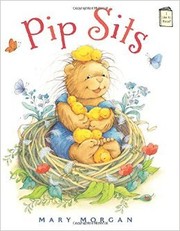 Cover of Pip sits by Mary Morgan-Vanroyen