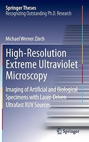 Cover of High-Resolution Extreme Ultraviolet Microscopy by Michael Werner Zürch
