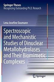 Front cover of Spectroscopic and Mechanistic Studies of Dinuclear Metallohydrolases and Their Biomimetic Complexes by Lena Josefine Daumann