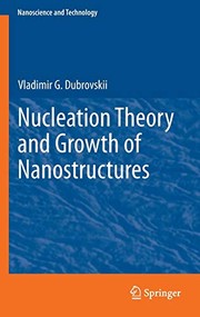 Front cover of Nucleation Theory and Growth of Nanostructures by Vladimir G. Dubrovskii