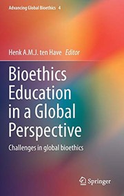 Front cover of Bioethics Education in a Global Perspective by Henk A.M.J. ten Have