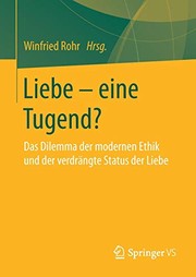 Cover of Liebe - eine Tugend? by Winfried Rohr