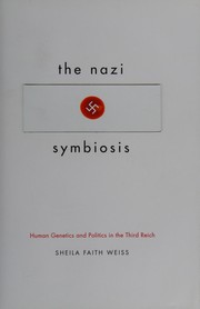 Front cover of The Nazi symbiosis by Sheila Faith Weiss