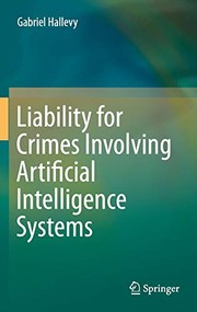 Cover of Liability for Crimes Involving Artificial Intelligence Systems by Gabriel Hallevy