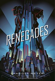 Cover of Renegades by Marissa Meyer