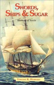 Front cover of Swords, ships, and sugar by Vincent K. Hubbard