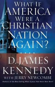 Front cover of What If America Were a Christian Nation Again? by D. James Kennedy