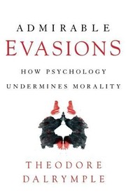Cover of Admirable Evasions by Theodore Dalrymple