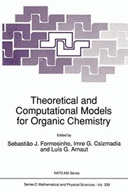Front cover of Theoretical and Computational Models for Organic Chemistry by Sebastiao J. Formosinho