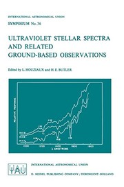 Front cover of Ultraviolet Stellar Spectra and Related Ground-Based Observations by L. Houziaux