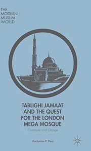 Front cover of Tablighi Jamaat and the Quest for the London Mega Mosque by Z. Pieri