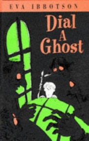 Cover of Dial a Ghost by Eva Ibbotson