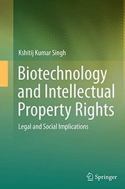 Front cover of Biotechnology and Intellectual Property Rights by Kshitij Kumar Singh