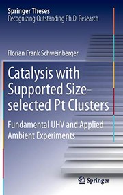 Front cover of Catalysis with Supported Size-selected Pt Clusters by Florian Frank Schweinberger