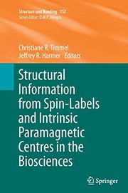 Front cover of Structural Information from Spin-Labels and Intrinsic Paramagnetic Centres in the Biosciences by Christiane R. Timmel