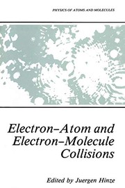 Front cover of Electron-Atom and Electron-Molecule Collisions by Jürgen Hinze