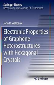 Front cover of Electronic Properties of Graphene Heterostructures with Hexagonal Crystals by John R. Wallbank