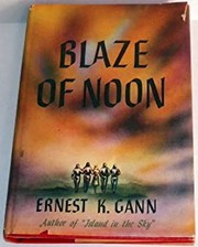 Front cover of Blaze of Noon by Ernest K. Gann