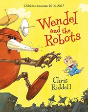 Cover of Wendel and the Robots by Chris Riddell