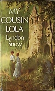 Front cover of My Cousin Lola by Lyndon Snow