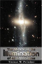 Front cover of The Miracle of the Illumination of All Consciences by Thomas Petrisko