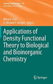 Front cover of Applications of Density Functional Theory to Biological and Bioinorganic Chemistry by Mihai V. Putz