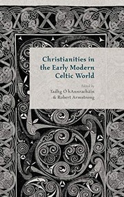 Front cover of Christianities in the Early Modern Celtic World by T. O' Hannrachain