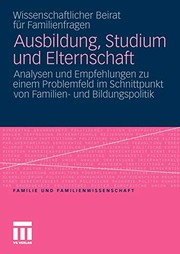 Front cover of Ausbildung, Studium und Elternschaft by Wiss. Beirat Für Wiss. Beirat für Familienfragen