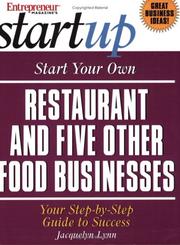 Cover of Entrepreneur magazine's start-ups restaurant and five other food businesses by Jacquelyn Lynn