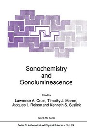 Front cover of Sonochemistry and Sonoluminescence by L. A. Crum