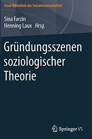 Front cover of Gründungsszenen soziologischer Theorie by Sina Farzin