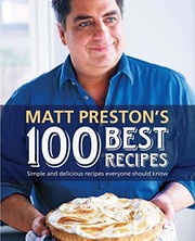 Front cover of Matt Preston's 100 Best Recipes by Matt Preston