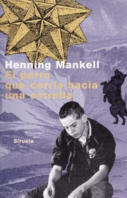 Front cover of Hunden som sprang mot en stjärna by Henning Mankell