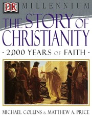 Front cover of The Story of Christianity by Michael Collins