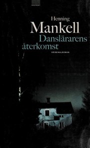 Cover of Danslärarens återkomst by Henning Mankell