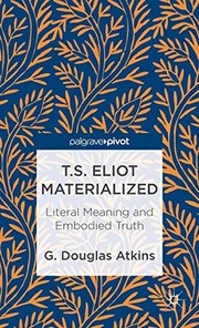 Cover of T.S. Eliot Materialized by G. Atkins