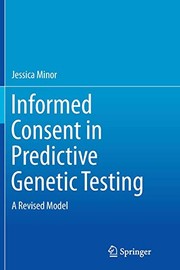Cover of Informed Consent in Predictive Genetic Testing by Jessica Minor