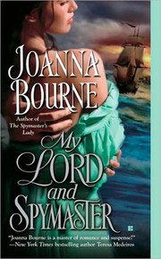 Front cover of My lord and spymaster by Joanna Bourne