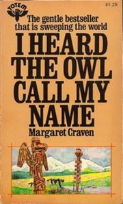 Cover of I Heard the Owl Call My Name by Margaret Craven