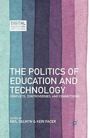 Front cover of The Politics of Education and Technology by N. Selwyn