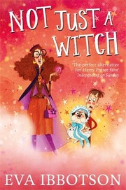 Cover of Not Just a Witch by Eva Ibbotson