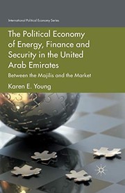 Cover of The Political Economy of Energy, Finance and Security in the United Arab Emirates by Karen E. Young